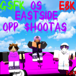 [East Side] Opp $hootas