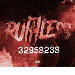 RUTHLESS ツ