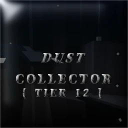 Dust Collector [Tier 12] icon