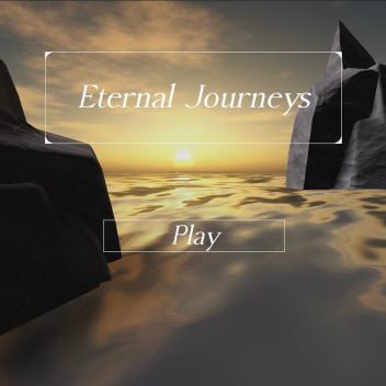Eternal Journeys