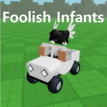 Foolish Infants [EVENTS]