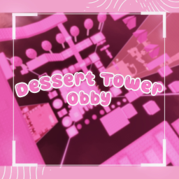 Dessert Tower Obby [UPD🍰]