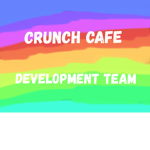 Crunch Cafe | Development Team