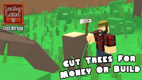 [Canceled!] LumberLand 3 (Test Version)