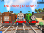 The Bombing Of Sodor AU Group