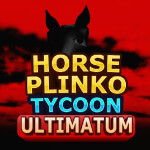 🐴 Horse Plinko Tycoon: Ultimatum