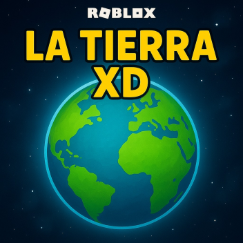 LA TIERRA XD