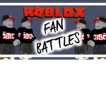 roblox fan battles