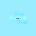 Ｐａｓｓｉｏｎ <3