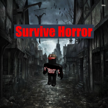 Survive Horror (NEW)