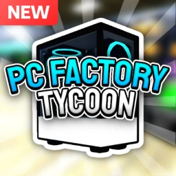 [NEW] PC Factory Tycoon 🖥️ icon