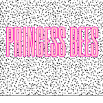 PRINCESS BEES