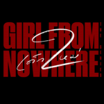 ~Girl From Nowhere~
