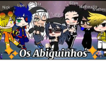~Os abiguinhos~