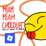 MIAM MIAM CHOCOLAT