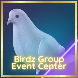 Birdz Group Event Center!