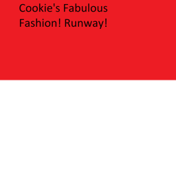 Cookie's Fabulous Fashion! Runway!