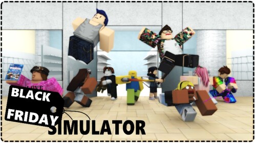 Black Friday Simulator (broken)