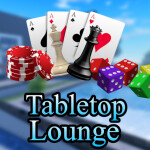 [🎤] Tabletop Lounge! 🃏🎲