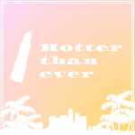 Hotter Than Ever | Fashion