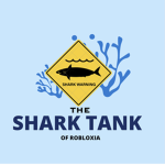 The Shark Tank Of Robloxia