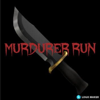 Murdurer Run