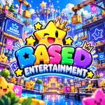 Based Entertainment