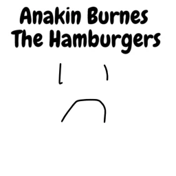Star Wars Fan Stories! Anakin burns the burgers icon