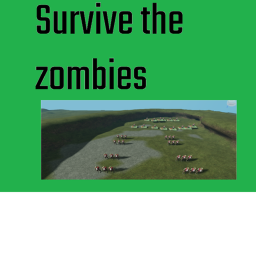 Survival the zombies
