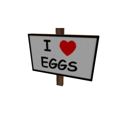 I Heart Eggs Sign (Take/Fav)