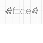 🌿 fade 🌿