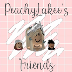 PeachyLakee's Friends