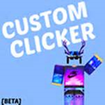 Custom Clicker 2