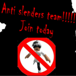 Anti slenders team!!!!!