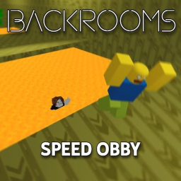 [NEW] Backrooms SPEED OBBY