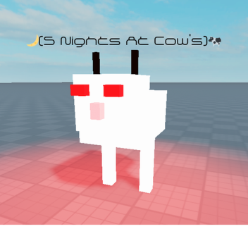 🌙[5 Nights At Cow's ]🐄