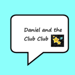 Daniel and the CLUB CLUB