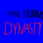 The Dummy Dynasty