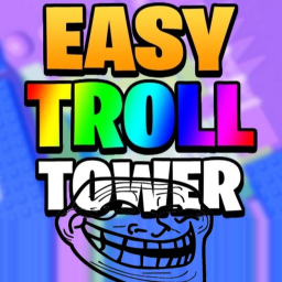 Easy Troll Tower☠️