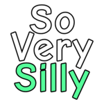 So Very Silly