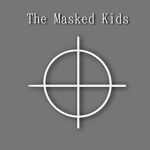 The Masked Kids