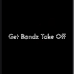 Get Bandz Take Off