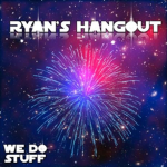 Ryan's Hangout