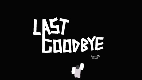The Last Goodbye.