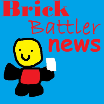 Brick Battler News!!