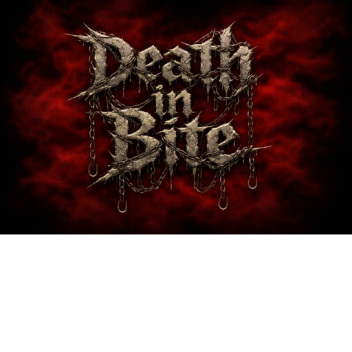 Death in Bite [IN-DEV]