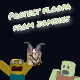 protect floopa from zombies
