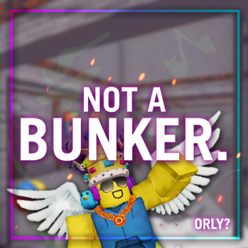 [Social] Not a Bunker. [Ver. 1.0.2]