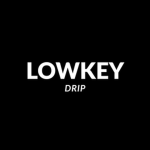 lowkey drip