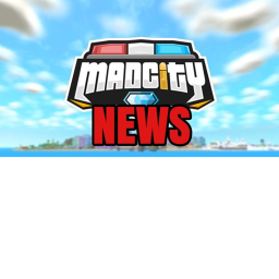 Mad City News [NEW GAMEPASSES!]